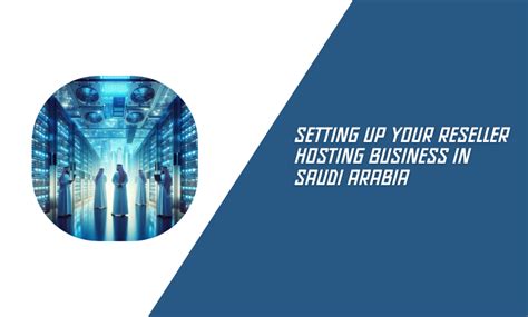 reseller hosting provider ksa|Best Reseller Hosting in Saudi Arabia with Excellent Support.